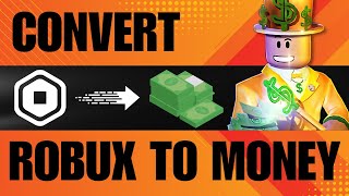 How to Convert Robux into Real Money (2024)