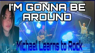I’M GONNA BE AROUND | Michael Learns To Rock #Seattle #MLTR #concert 