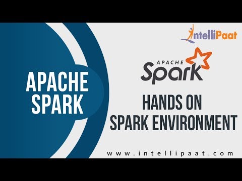Hands on Spark Environment Tutorial | Spark YouTube Video | Intellipaat