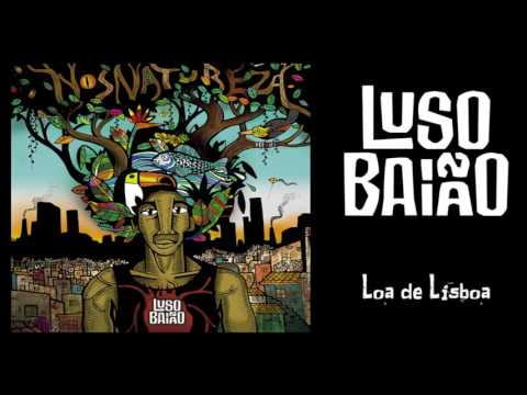 Loa de Lisboa - Luso Baião