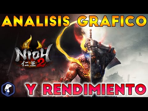 Nioh 2 The Complete Edition Analisis Grafico y de Rendimiento / Buenos Graficos pero Old School