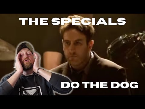 THE SPECIALS - DO THE DOG (Live)  - Scotsman Reaction - First Time Listening