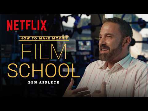 ベン・アフレックの映画制作術 | フィルムスクール | Netflix (How Ben Affleck Makes Movies | Film School | Netflix)