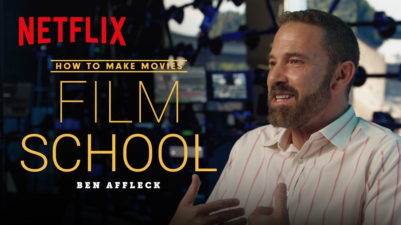 How Ben Affleck Makes Movies | Film School | Netflix