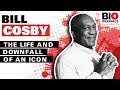 Bill Cosby: The Life and Downfall of an Icon