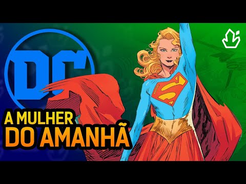 SUPERGIRL - A MULHER DO AMANHÃ