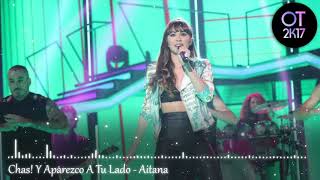 Chas! Y Aparezco A Tu Lado - Aitana (Gala 9) OT 2017 [Audio de Estudio]