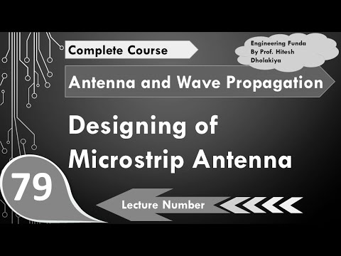 Designing of Microstrip Antenna in Antenna and Wave Propagation by Engineering Funda