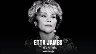 Etta James - That&#39;s Alright (2004)