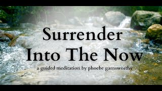 Surrender into the Now Meditation