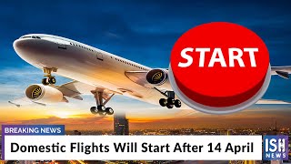 Domestic Flights Will Start After 14 April