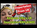 BREAKING: EMPRESS GIFTY's UK DEPORTATION AND 10yrs BAN EXPLAINED 🔥
