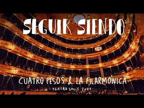 Cuatro Pesos De Propina, La Filarmónica De Montevideo - Seguir Siendo (Video Oficial)