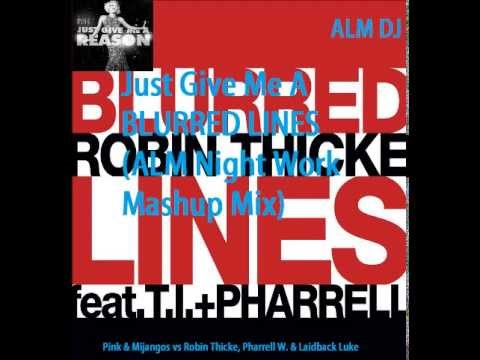 Just Give Me A Blurred Line (ALM Night Work Mashup Mix)