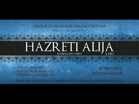 Hazreti Alija r.a. | 3.dio | Hasan i Husein | hfz. Dževad Gološ