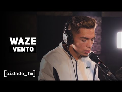 WAZE - VENTO | AO VIVO NA CIDADE FM