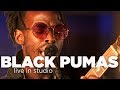 Black Pumas – Live in Studio
