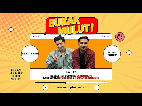 Rezza Shah Dedah Dugaan Hidup: Gangguan, Ditipu Duit & Kemalangan Ngeri | Bukak Mulut