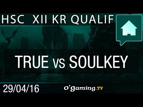 TRUE vs Soulkey - HomeStory Cup XIII - Qualifier KR