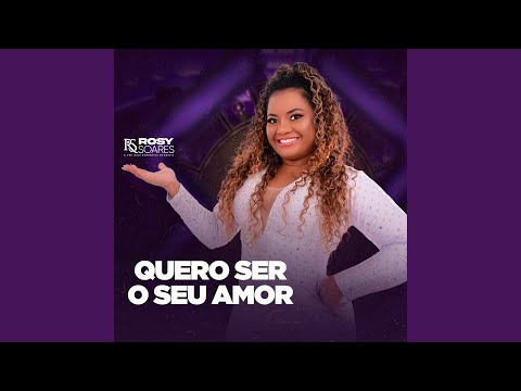 Quero Ser o Seu Amor