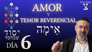 DÍA 6 — Temor Reverencial | 49 Niveles del Omer