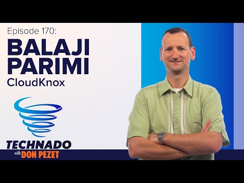 Technado, Ep. 170: CloudKnox’s Balaji Parimi