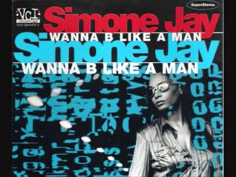 SIMONE JAY - WANNA BE LIKE A MAN (Dance Summer 1997)