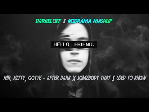 mr. kitty, gotye - after dark X somebody that I used to know
