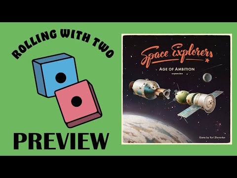 Rolling With Previews: Space Explorers: Age of Ambition