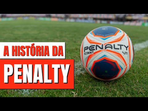 A HISTÓRIA COMPLETA DA MARCA PENALTY | A MAIOR FABRICANTE NACIONAL DE BOLAS