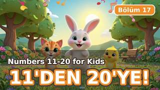 11'den 20'ye Sayıyorum! 🔢 Numbers 11-20 for Kids — Çocuklar İçin İngil