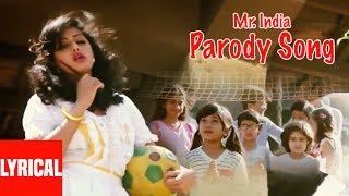 Mr India  Parody Song  Lyrical Video  Javed Akhtar