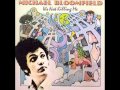 Mike Bloomfield - If You See Me