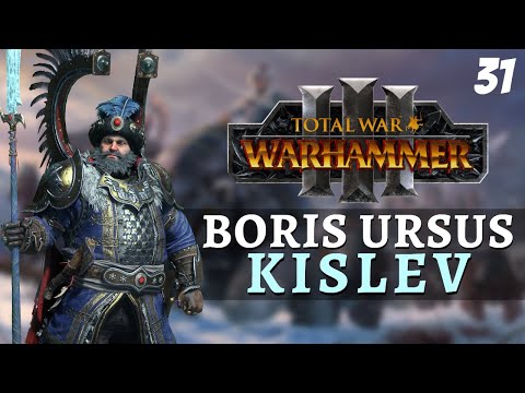 Total War: Warhammer 3 - Kislev Campaign - Boris Ursus #31 | Dazh Over Ursun