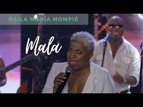 Haila María Mompié - MALA (En Vivo)