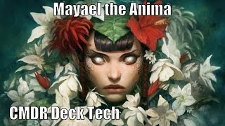Mike's Mayael the Anima CMDR Deck [EDH / Commander / Magic the Gathering]