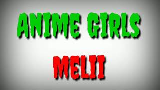 Melii - Anime Girls (Lyrics)