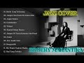 Best Jazz Cover Broery Marantika Full Album Nostalgia Hits Widuri Hati Yang Terluka