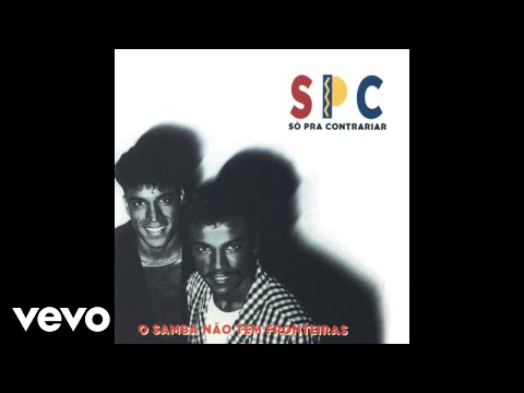 Samba nao tem fronteriras - Só Pra Contrariar