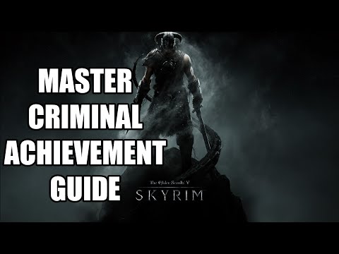 Skyrim - Master Criminal Achievement/Trophy