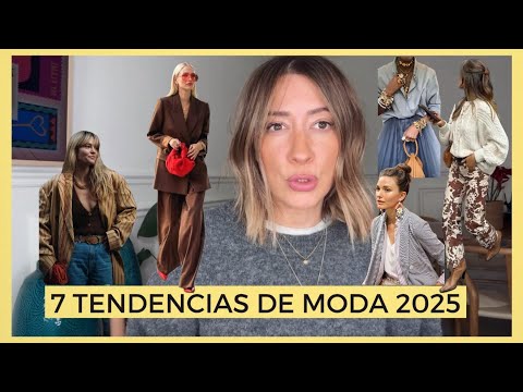 7 TENDENCIAS MODA 2025