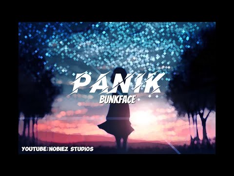 Bunkface - Panik (Lirik)
