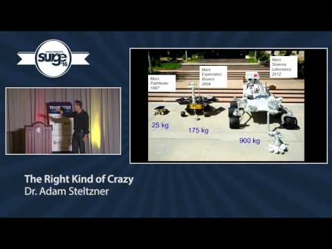 Surge 2016 - Adam Steltzner - The Right Kind of Crazy