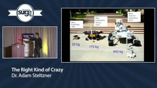 Surge 2016 - Adam Steltzner - The Right Kind of Crazy