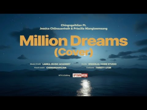 A million dreams-The Greatest Showman Chingngaihlian ft Jessica & Priscilla (Cover)#coversong