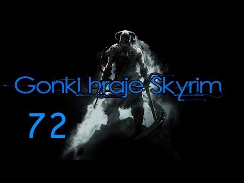 Gonki hraje Skyrim! ep.72 - VÍÍÍC HÁDANEK! (HD)