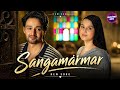 Sangamarmar NEW SONG L Epi 45