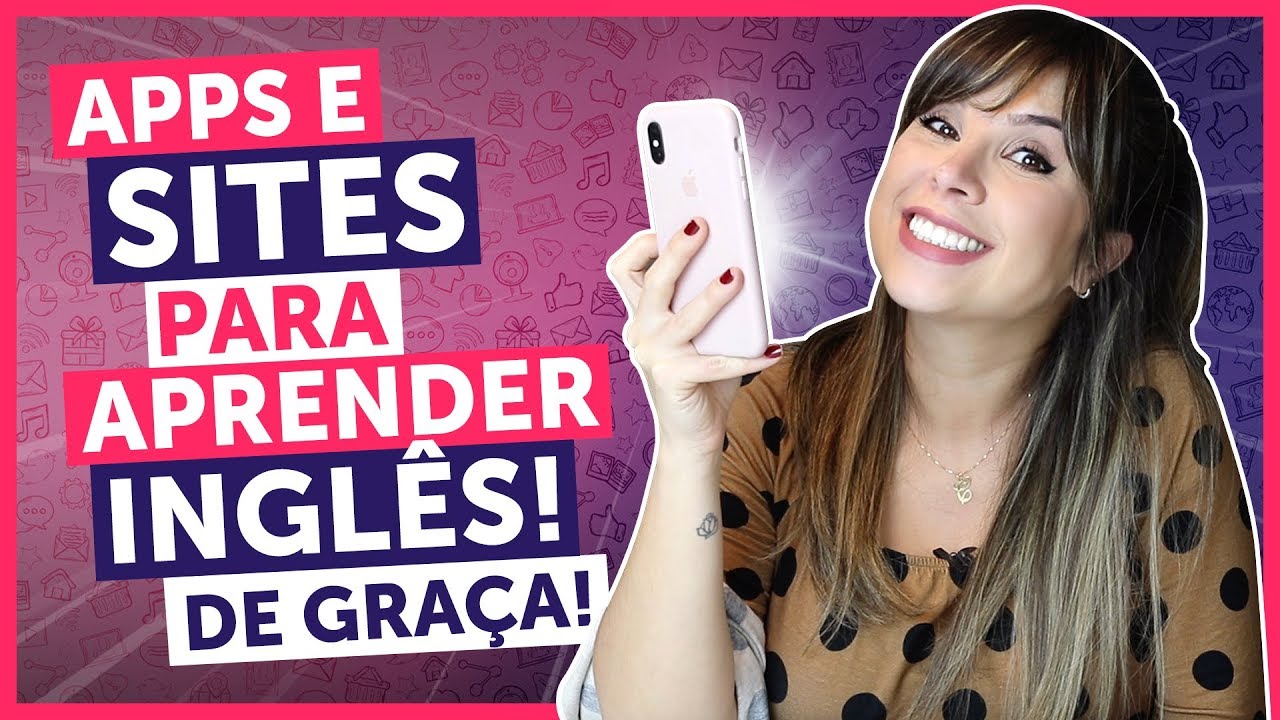 13 aplicativos e sites para estudar inglês DE GRAÇA | English in Brazil