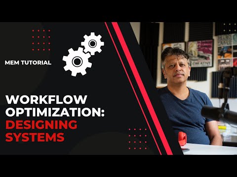 Mem Tutorial: Designing a System for Workflow Optimization