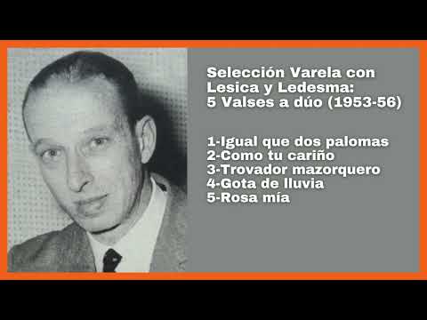 Selección Varela 5 Dúos de Lesica y Ledesma (1953-56) - El Patio y La Luna